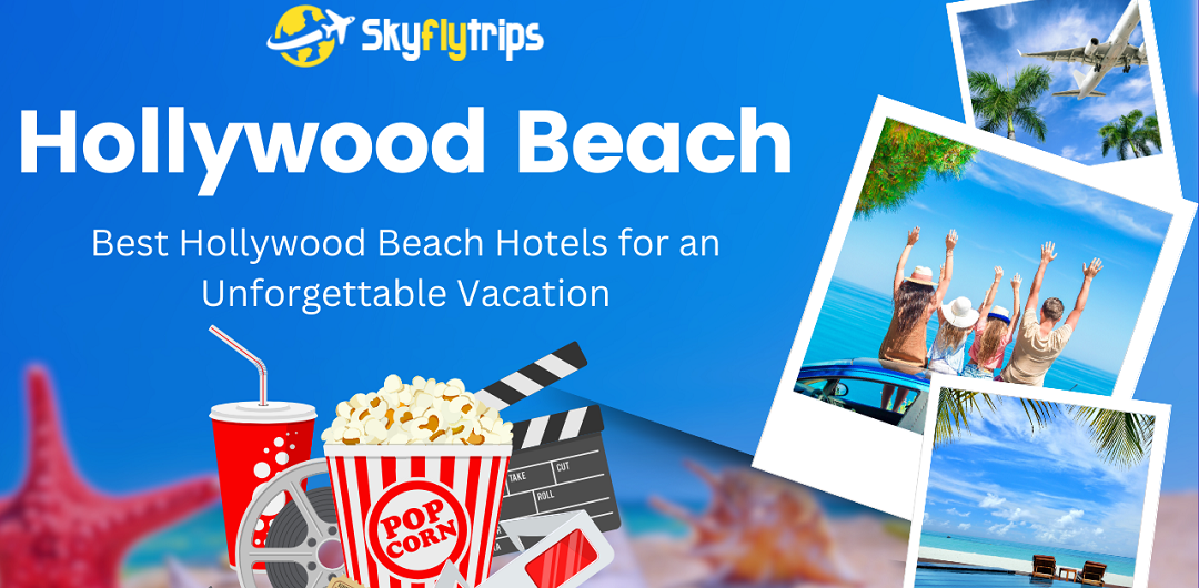 Best Hollywood Beach Hotels